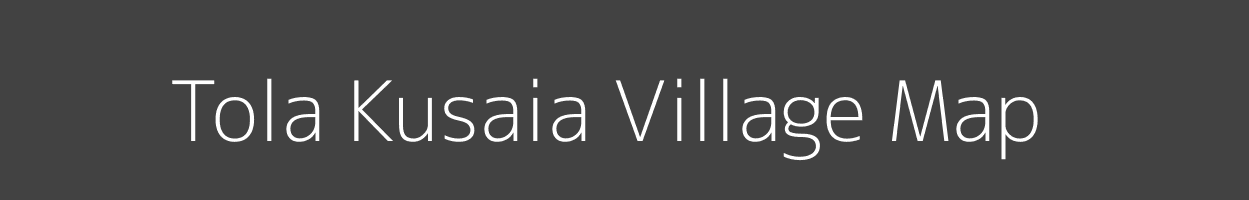 Map of Tola Kusaia Village in Bihar Image