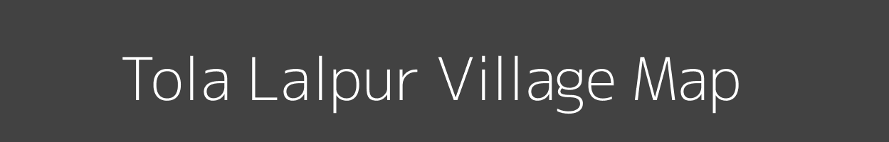 Map of Tola Lalpur Village in Bihar Image