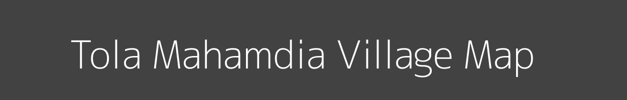 Map of Tola Mahamdia Village in Bihar Image