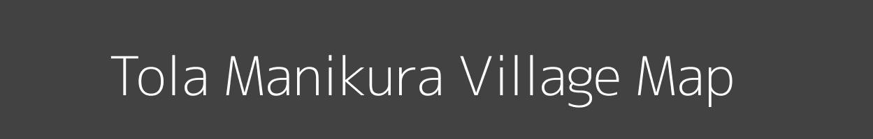 Map of Tola Manikura Village in Bihar Image