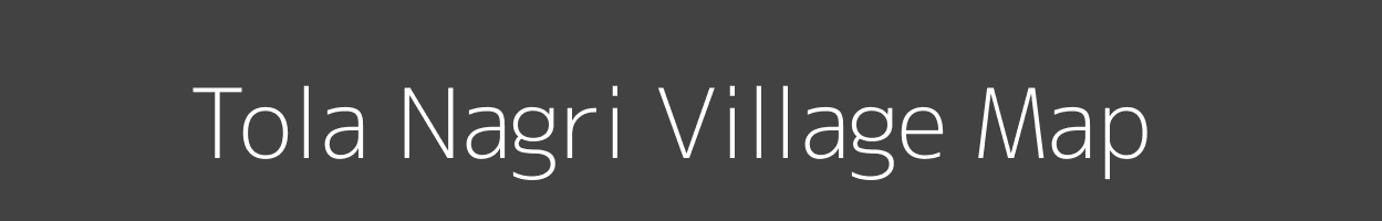 Map of Tola Nagri Village in Bihar Image