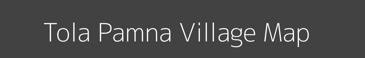 Map of Tola Pamna Village in Bihar Image