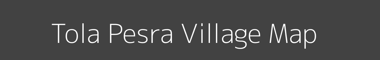 Map of Tola Pesra Village in Bihar Image