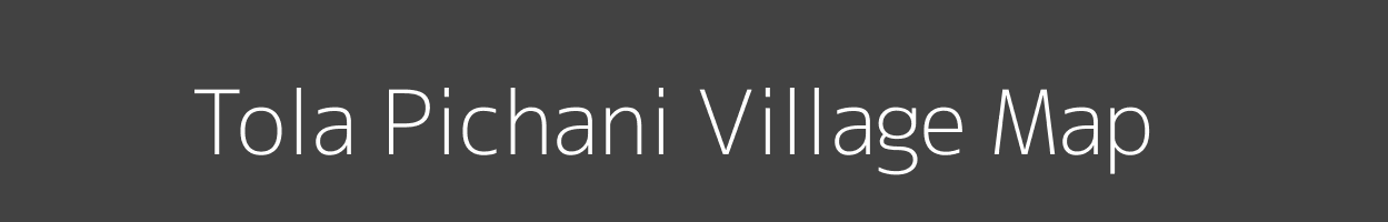 Map of Tola Pichani Village in Bihar Image