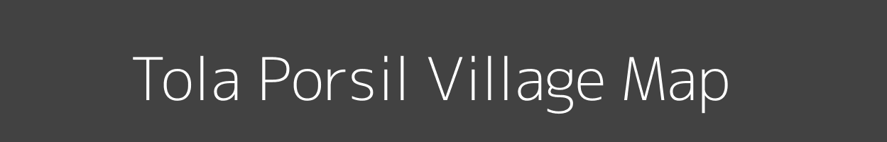 Map of Tola Porsil Village in Bihar Image