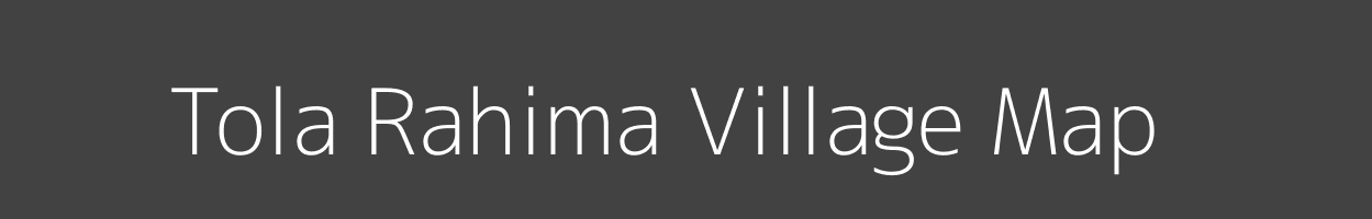 Map of Tola Rahima Village in Bihar Image