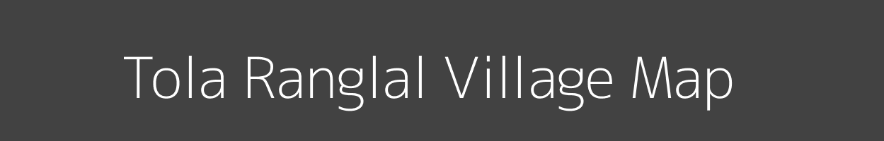 Map of Tola Ranglal Village in Bihar Image