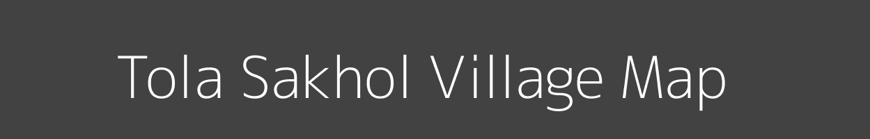 Map of Tola Sakhol Village in Bihar Image