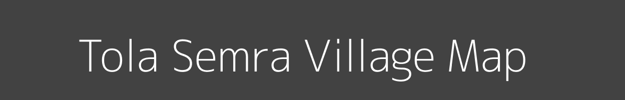 Map of Tola Semra Village in Bihar Image