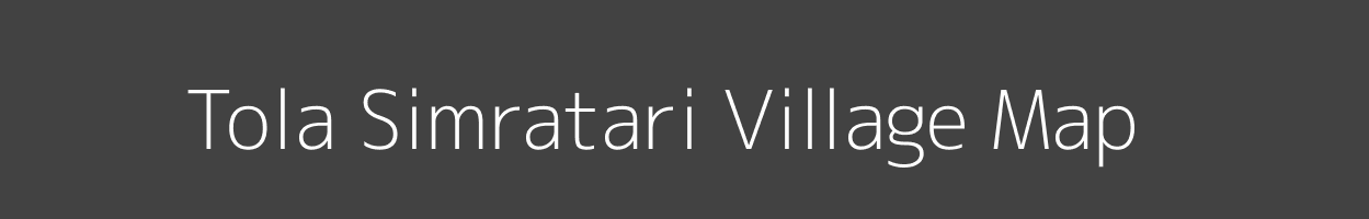 Map of Tola Simratari Village in Bihar Image
