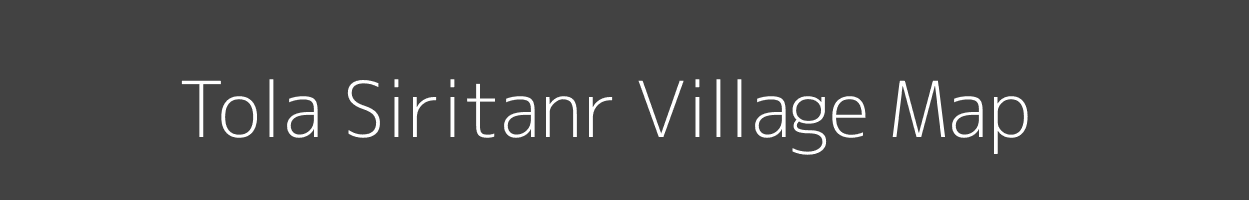 Map of Tola Siritanr Village in Bihar Image