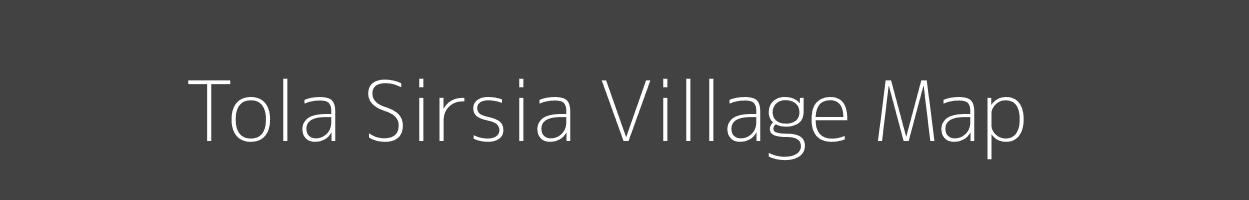 Map of Tola Sirsia Village in Bihar Image