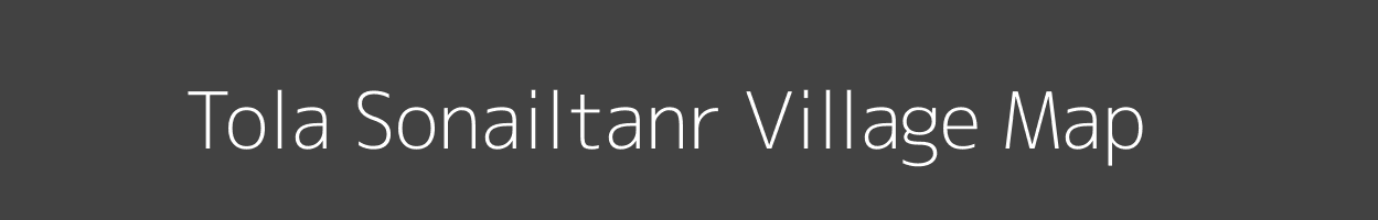 Map of Tola Sonailtanr Village in Bihar Image