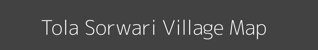 Map of Tola Sorwari Village in Bihar Image