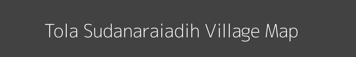 Map of Tola Sudanaraiadih Village in Bihar Image