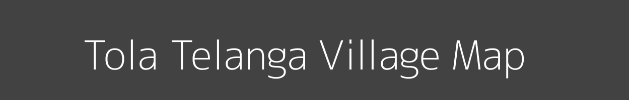 Map of Tola Telanga Village in Bihar Image