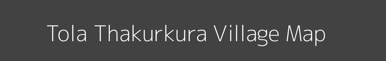 Map of Tola Thakurkura Village in Bihar Image