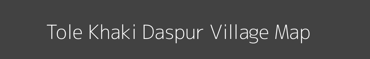 Map of Tole Khaki Daspur Village in Bihar Image