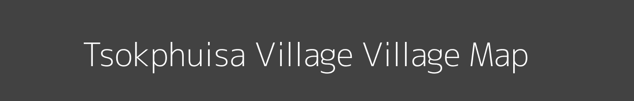 Map of Tsokphuisa Village Village in Arunachal Pradesh Image