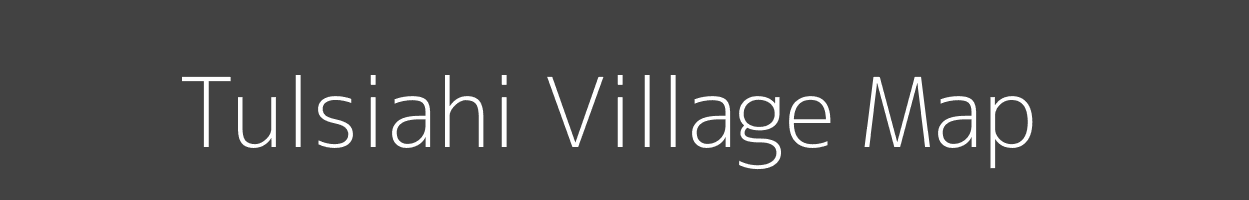 Map of Tulsiahi Village in Bihar Image