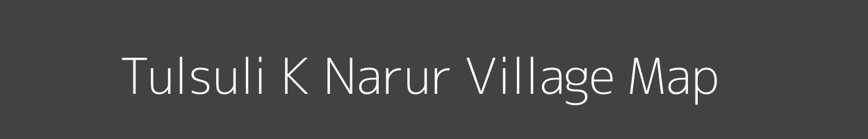 Map of Tulsuli K Narur Village in Maharashtra Image