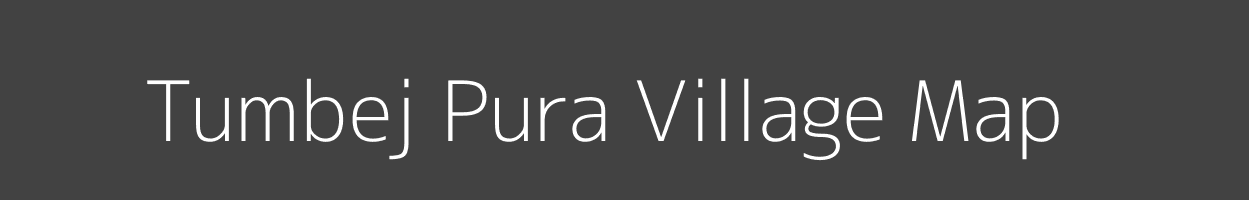 Map of Tumbej Pura Village in Rajasthan Image