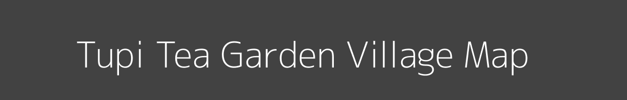 Map of Tupi Tea Garden Village in Arunachal Pradesh Image