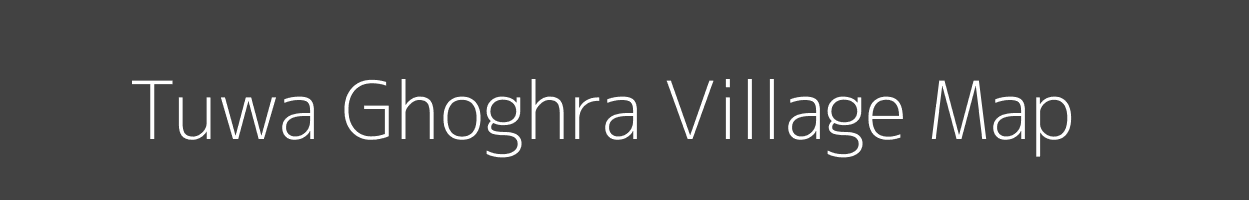 Map of Tuwa Ghoghra Village in Madhya Pradesh Image