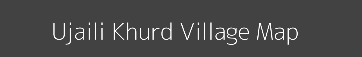 Map of Ujaili Khurd Village in Uttar Pradesh Image