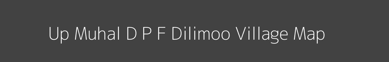 Map of Up Muhal D P F Dilimoo Village in Himachal Pradesh Image