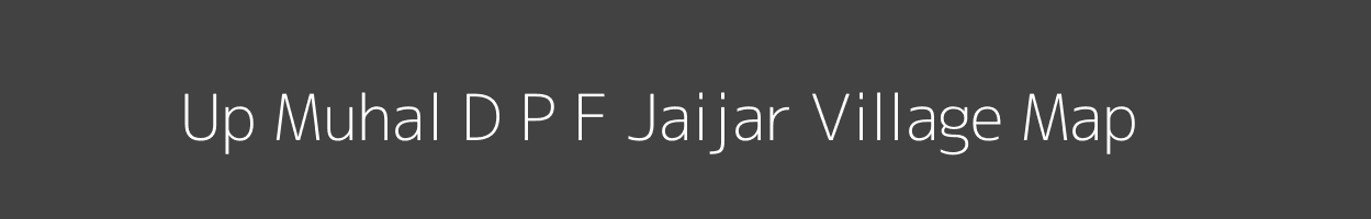 Map of Up Muhal D P F Jaijar Village in Himachal Pradesh Image