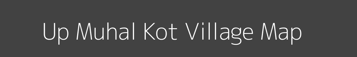 Map of Up Muhal Kot Village in Himachal Pradesh Image