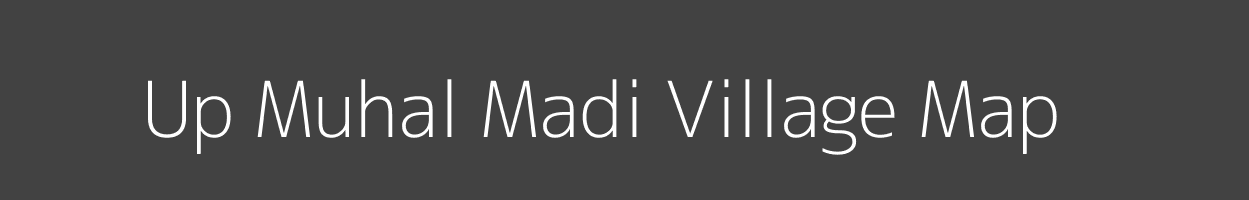 Map of Up Muhal Madi Village in Himachal Pradesh Image