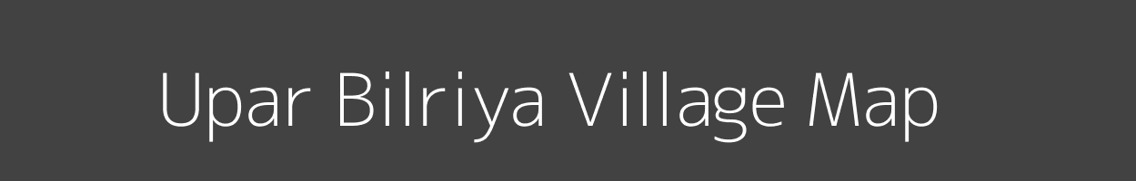 Map of Upar Bilriya Village in Jharkhand Image