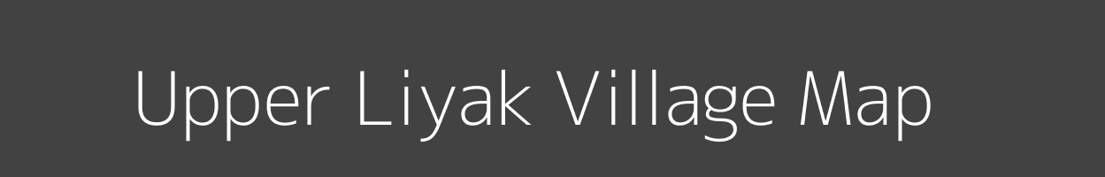 Map of Upper Liyak Village in Arunachal Pradesh Image