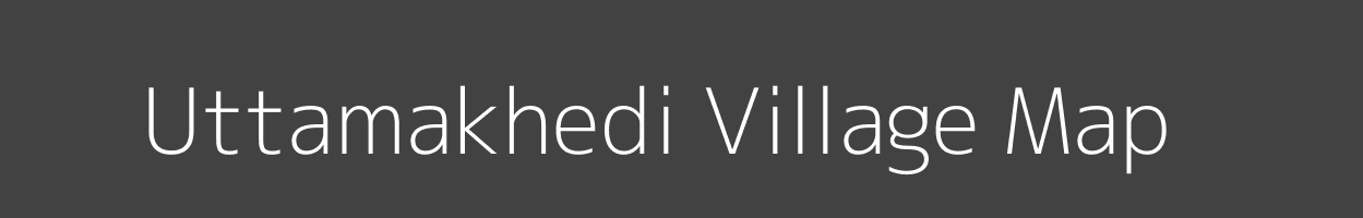 Map of Uttamakhedi Village in Madhya Pradesh Image