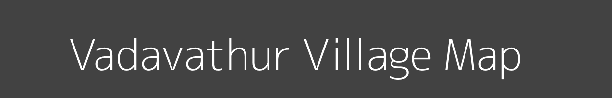 Map of Vadavathur Village in Tamil Nadu Image
