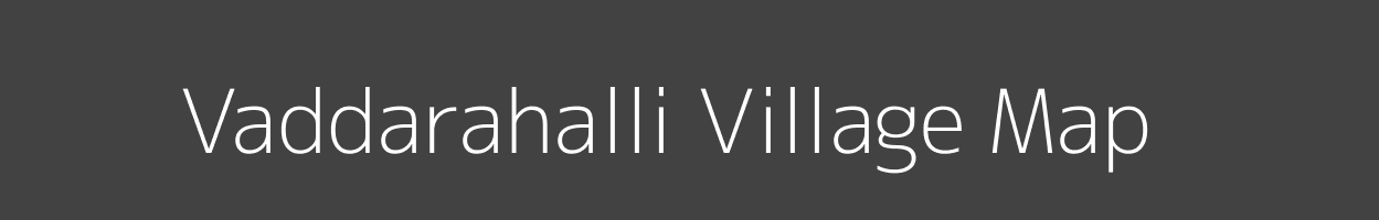 Map of Vaddarahalli Village in Karnataka Image