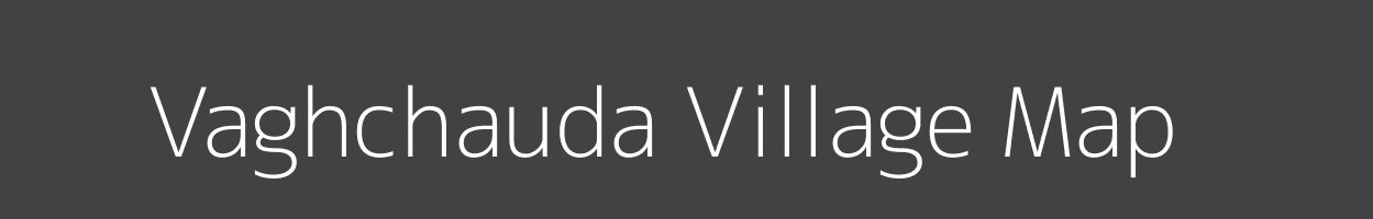Map of Vaghchauda Village in Dadra and Nagar Haveli Image