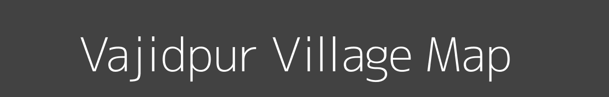 Map of Vajidpur Village in Uttar Pradesh Image