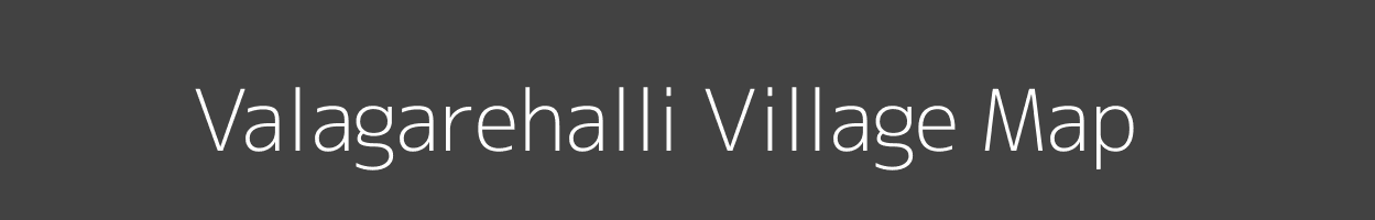 Map of Valagarehalli Village in Karnataka Image