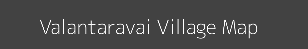 Map of Valantaravai Village in Tamil Nadu Image