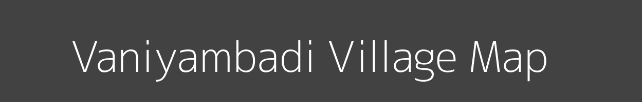 Map of Vaniyambadi Village in Tamil Nadu Image