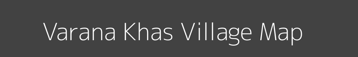 Map of Varana Khas Village in Madhya Pradesh Image