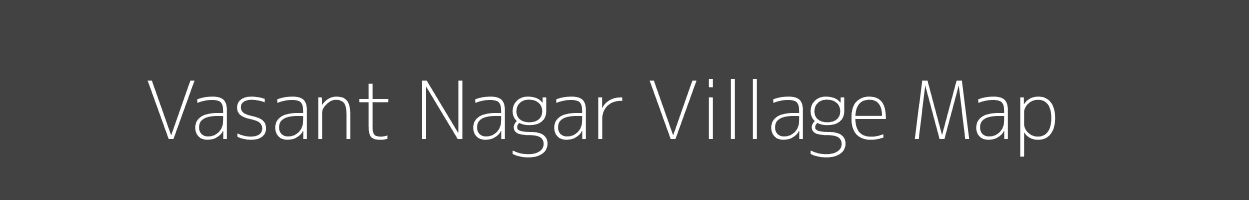 Map of Vasant Nagar Village in Maharashtra Image