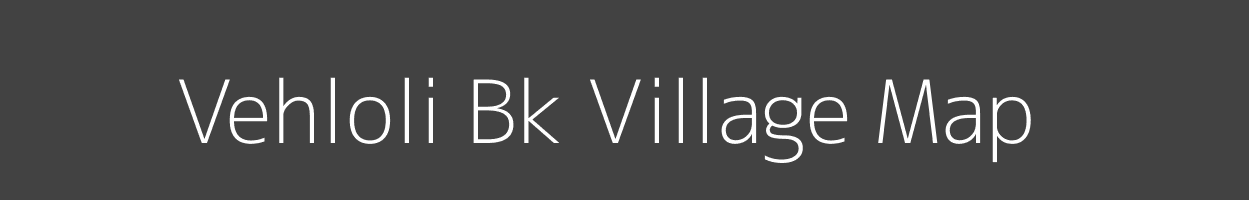 Map of Vehloli Bk Village in Maharashtra Image