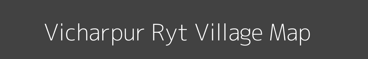 Map of Vicharpur Ryt Village in Madhya Pradesh Image