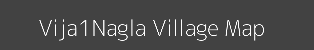 Map of Vija1Nagla Village in Uttar Pradesh Image