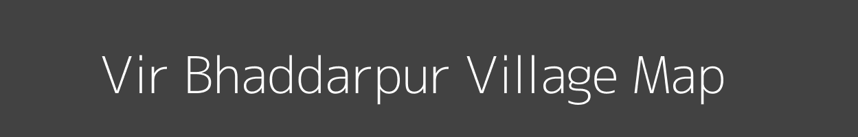 Map of Vir Bhaddarpur Village in Uttar Pradesh Image