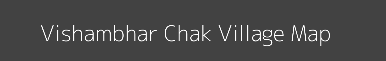 Map of Vishambhar Chak Village in Uttar Pradesh Image